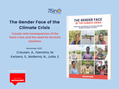 Creusen et al. (2022) The Gender Face of the Climate Crisis. Causes and consequences of the fossil crisis and the need for feminist solutions.